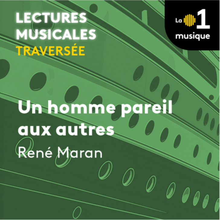 « Un homme pareil aux autres » de René Maran